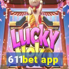 611bet app